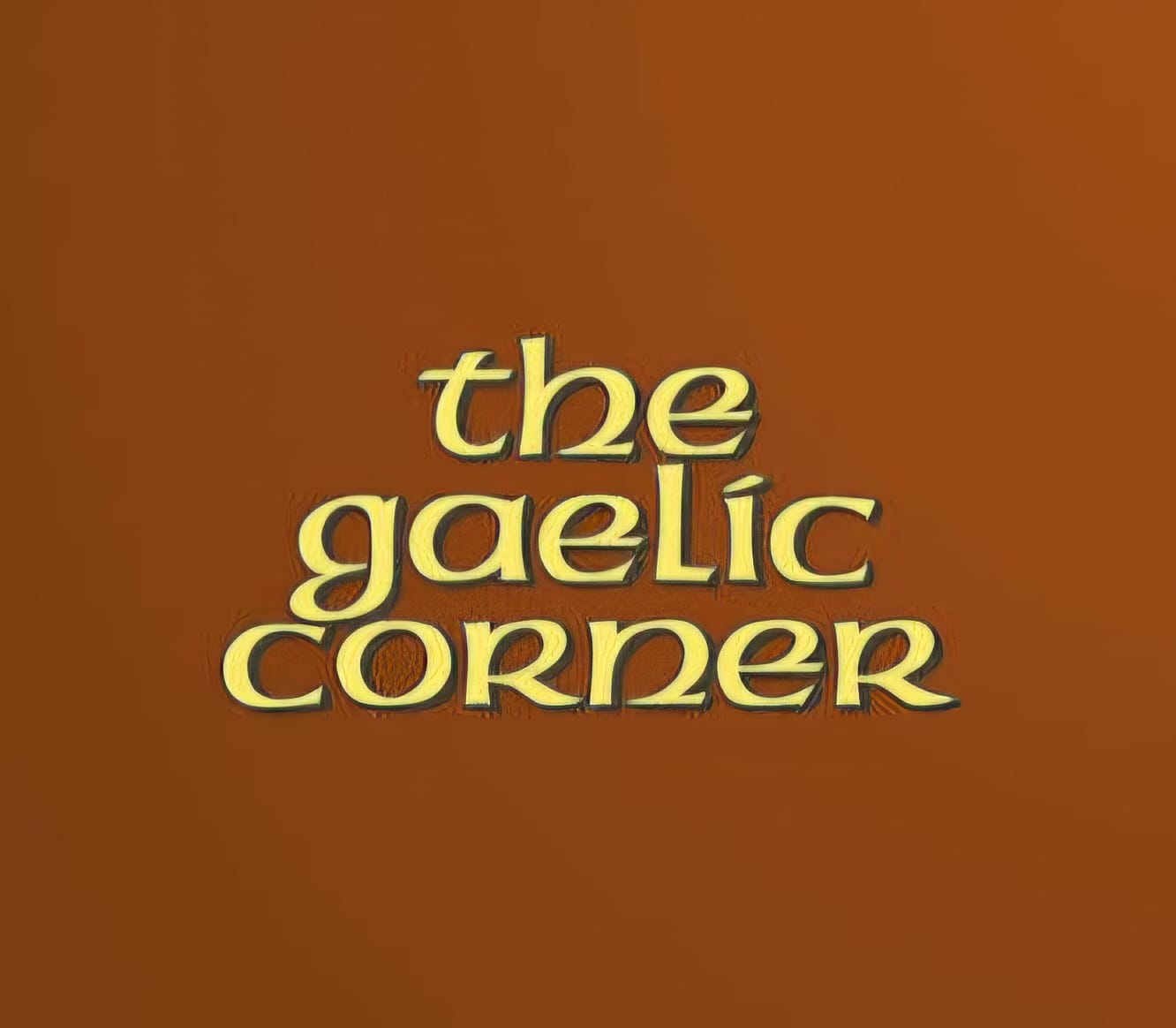 Gaelic Corner